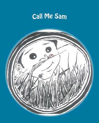 Call Me Sam 1492348686 Book Cover