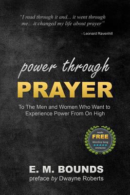 Power Through Prayer: To The Men and Women Who ... 1466395524 Book Cover