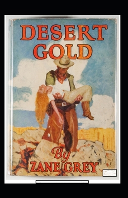 Desert Gold Annotated B095GG2DN3 Book Cover
