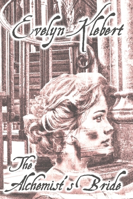 The Alchemist's Bride 161342454X Book Cover