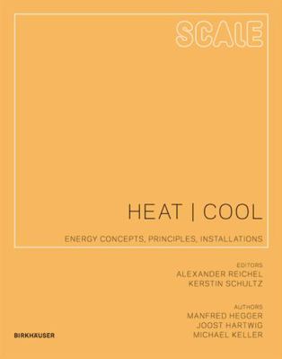 Scale: Heat - Cool: Energy Concepts, Principles... 3034605137 Book Cover