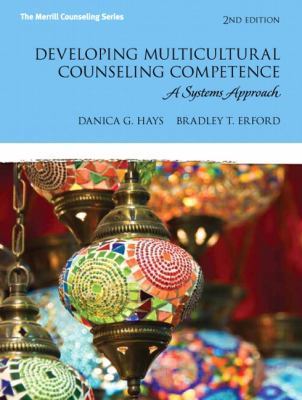 Developing Multicultural Counseling Competence:... 0132851024 Book Cover
