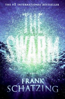 The Swarm: A Novel 0060813261 Book Cover