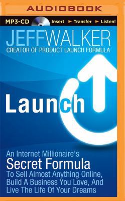 Launch: An Internet Millionaire's Secret Formul... 1501226614 Book Cover