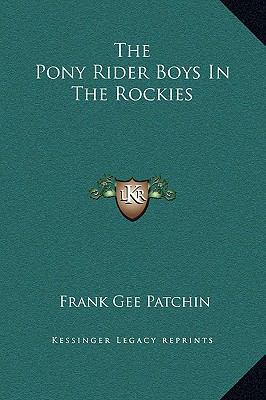 The Pony Rider Boys in the Rockies 1169274552 Book Cover