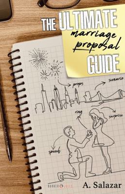 Paperback The Ultimate Marriage Proposal Guide Book