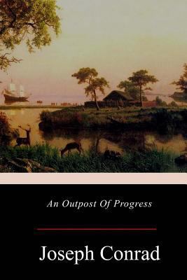 An Outpost Of Progress 1548320528 Book Cover