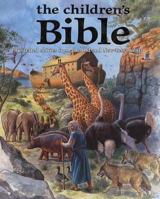 The Children's Bible: Illustrated Stories from ... 1841938521 Book Cover