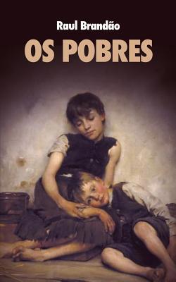 Os Pobres [Portuguese] 1074511042 Book Cover