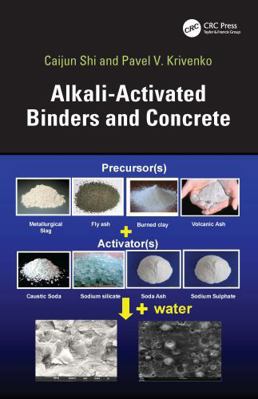 Alkali-Activated Binders and Concrete 1041150075 Book Cover