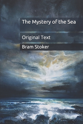 The Mystery of the Sea: Original Text B08DSTHTL8 Book Cover