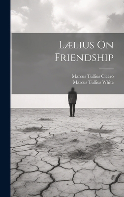 Lælius On Friendship 101959151X Book Cover