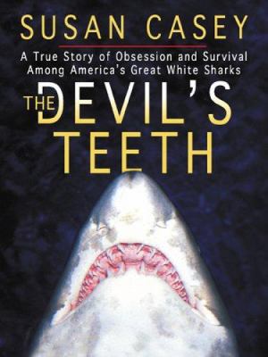 The Devil's Teeth: A True Story of Obsession an... [Large Print] 0786281081 Book Cover