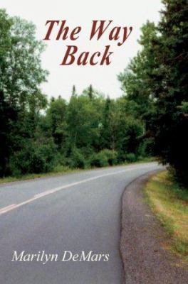 The Way Back 0595291724 Book Cover