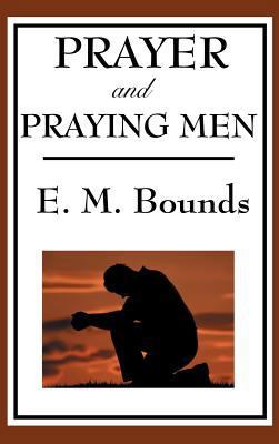 Prayer and Praying Men 1515436152 Book Cover