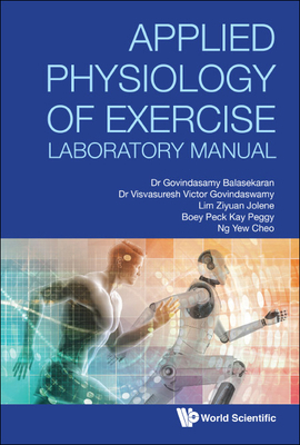 Applied Physiology of Exercise Laboratory Manual 9811232792 Book Cover
