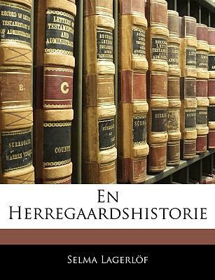 En Herregaardshistorie [Danish] 114180462X Book Cover