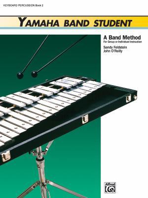 Yamaha Band Student, Book 2: Keyboard Percussio... 0882844377 Book Cover