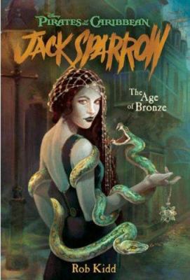 The Age of Bronze (Pirates of the Caribbean: Ja... 1423101685 Book Cover