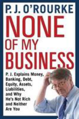 None of My Business: P.J. Explains Money, Banki... 1611854962 Book Cover