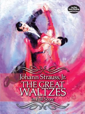 The Great Waltzes in Full Score 0486260097 Book Cover