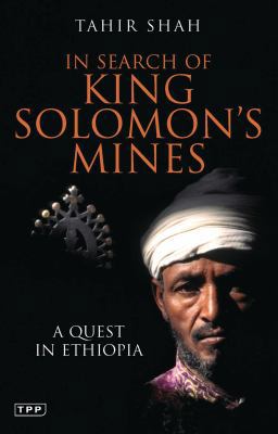 In Search of King Solomon's Mines: A Quest in E... 1845116984 Book Cover