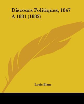 Discours Politiques, 1847 A 1881 (1882) 1104049465 Book Cover