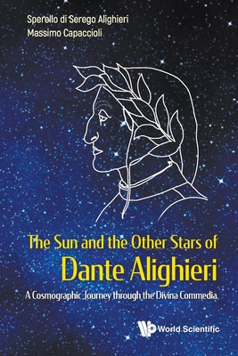 Sun and the Other Stars of Dante Alighieri, The... 981124622X Book Cover