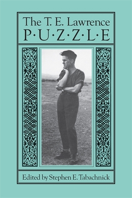 The T. E. Lawrence Puzzle 0820340049 Book Cover