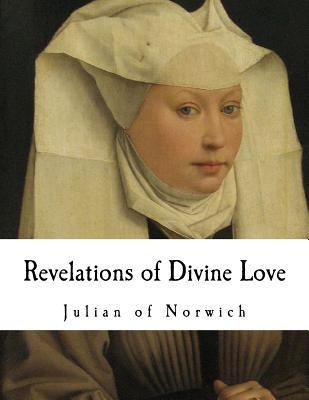 Revelations of Divine Love 1537785907 Book Cover