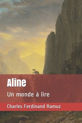 Aline: Un monde ? lire [French] B087S8ZX6J Book Cover