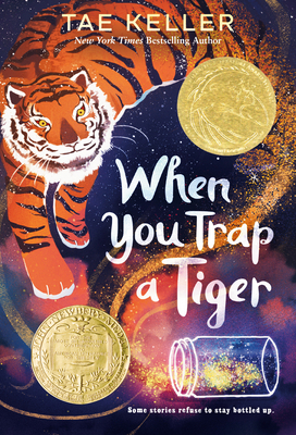 When You Trap a Tiger: (Newbery Medal Winner) 1524715735 Book Cover