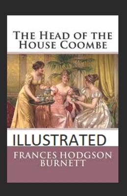The Head of the House of Coombe illustrated B08GDK9L85 Book Cover