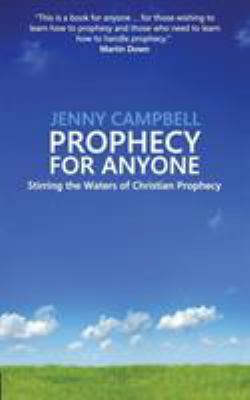 Prophecy For Anyone: Stirring the Waters of Chr... 0957481381 Book Cover