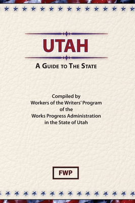 Utah: A Guide To The State 0403021936 Book Cover
