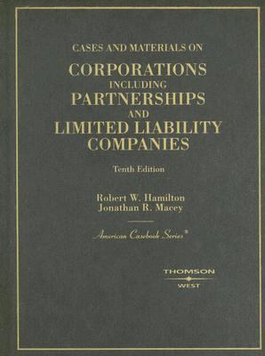 Cases on Corporations Including Partnerships and Limited Liability Companies (American Casebook Series) (American Casebook Series)