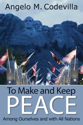 To Make and Keep Peace Among Ourselves and with... 0817917152 Book Cover