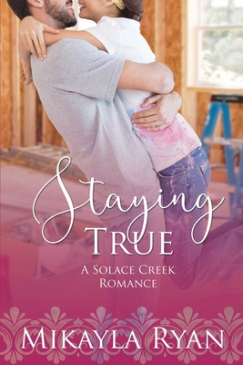 Staying True 1689439696 Book Cover