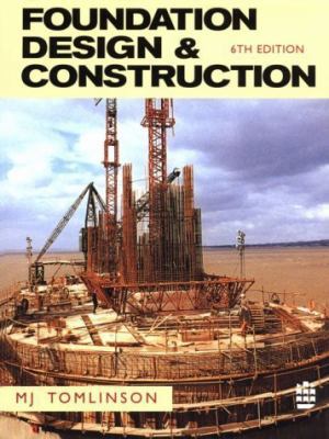 Foundation Design and Construction 058222697X Book Cover