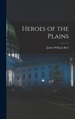Heroes of the Plains 1017433585 Book Cover