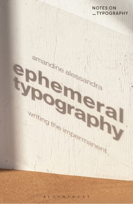 Ephemeral Typography: Writing the Impermanent 1350417513 Book Cover