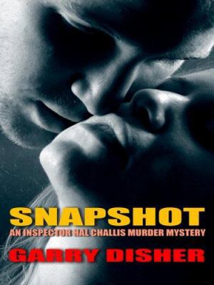 Snapshot: An Inspector Hal Challis Murder Myste... [Large Print] 1597226017 Book Cover