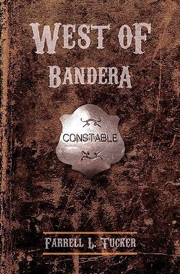 West of Bandera 1456572067 Book Cover