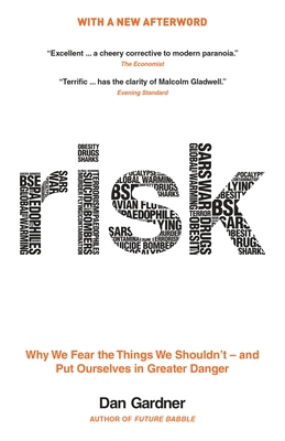Risk: Why We Fear the Things We Shouldn't -- An... 0771036892 Book Cover