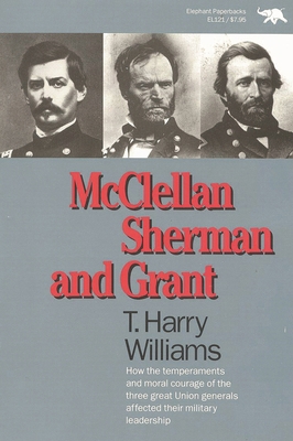 McClellan, Sherman, and Grant 0929587707 Book Cover