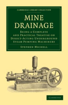 Mine Drainage: Being a Complete and Practical T... 051179522X Book Cover