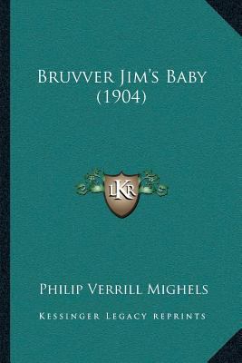 Bruvver Jim's Baby (1904) 1166464776 Book Cover