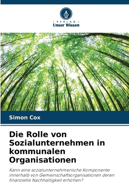 Die Rolle von Sozialunternehmen in kommunalen O... [German] 6208618576 Book Cover