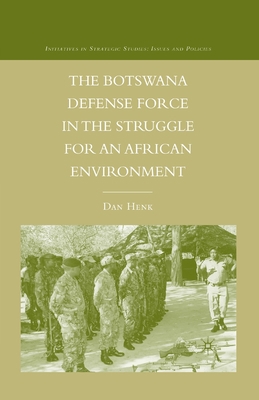 The Botswana Defense Force in the Struggle for ... 1349370878 Book Cover