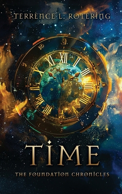 Time: The Foundation Chronicles B0DP3Q6JFJ Book Cover